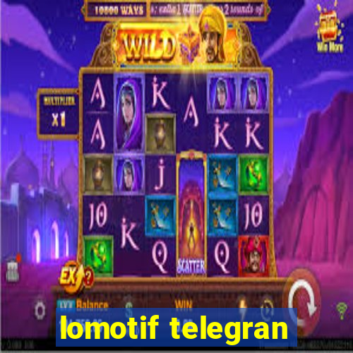 lomotif telegran